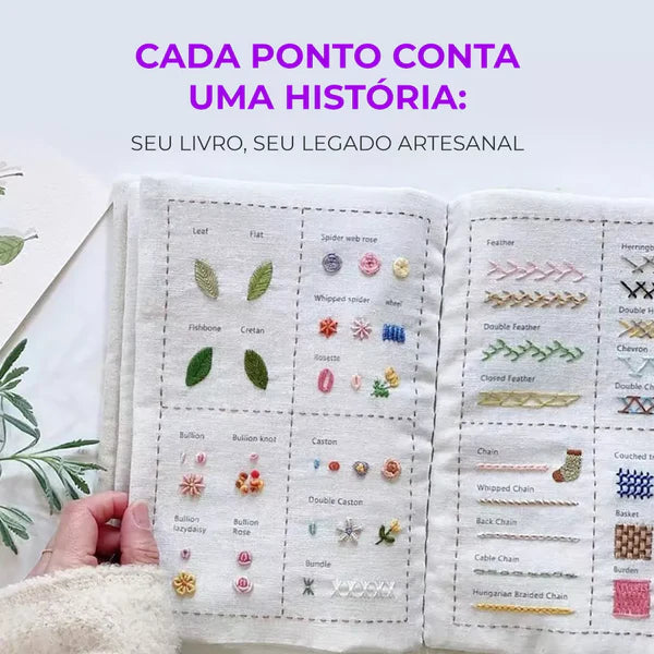 BordArte – Livro de Bordado em Tecido Que Ensina 86 Pontos e Transforma Suas Horas Livres em Peças Artesanais que Parecem de Ateliê Profissional